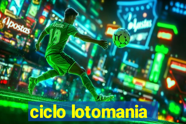 ciclo lotomania